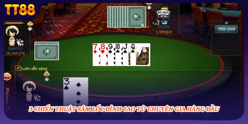 3 chiến thuật sâm lốc đỉnh cao từ chuyên gia hàng đầu