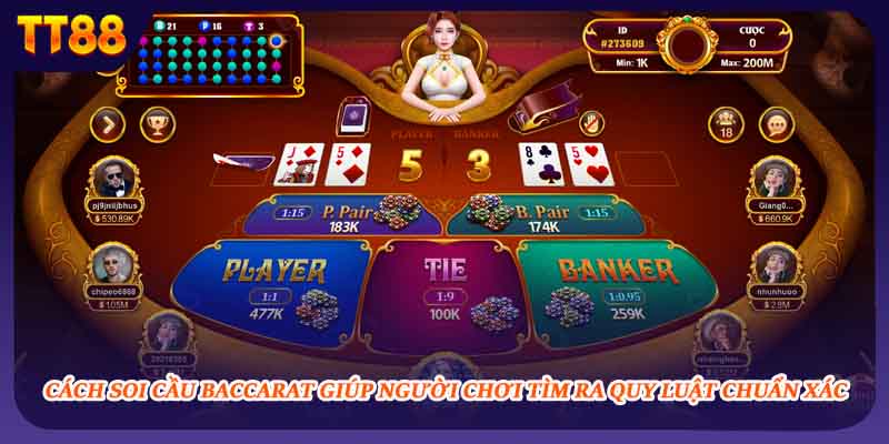 Cách soi cầu Baccarat giúp người chơi tìm ra quy luật chuẩn xác