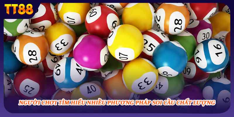 Người chơi tìm hiểu nhiều phương pháp soi cầu chất lượng